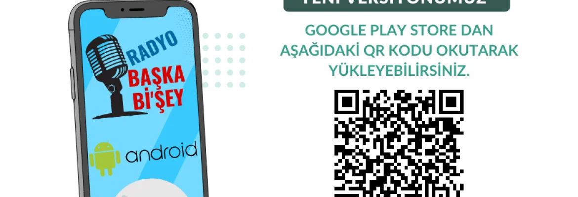 Radyo Başka Bi'şey Android Mobil Uygulamamız Yenilendi !!!