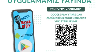 Radyo Başka Bi'şey Android Mobil Uygulamamız Yenilendi !!!